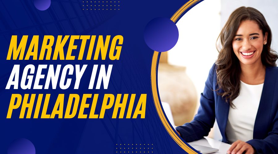Marketing agencies in Philadelphia